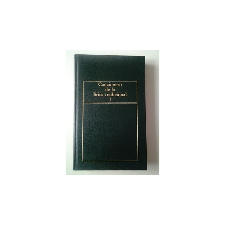 Cancionero de la lírica tradicional (I).